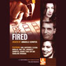 Fired: Tales of Jobs Gone Bad (Dramatized) Audiobook, by Annabelle Gurwitch