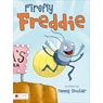 Firefly Freddie (Unabridged) Audiobook, by Tammy Cloutier