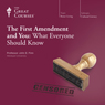 The First Amendment and You: What Everyone Should Know Audiobook, by The Great Courses
