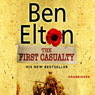 The First Casualty (Unabridged) Audiobook, by Ben Elton