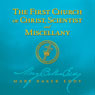 The First Church of Christ, Scientist and Miscellany (Unabridged) Audiobook, by Mary Baker Eddy