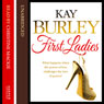 First Ladies (Unabridged) Audiobook, by Kay Burley