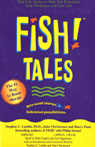 Fish! Tales: Real-Life Stories to Help You Transform Your Workplace and Your Life Audiobook, by Stephen C. Lundin