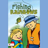 Fishing Rainbows (Unabridged) Audiobook, by Eva Hornyak