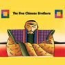 The Five Chinese Brothers Audiobook, by Rabbit Ears Entertainment