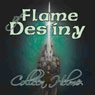 Flame of Destiny (Unabridged) Audiobook, by Colleen Helme