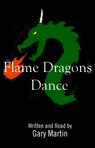 Flamedragons Dance (Unabridged) Audiobook, by Gary Martin