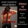 Flames of Desire: Jodi Olsons Desires Series (Unabridged) Audiobook, by Jodi Olson