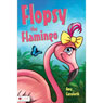 Flopsy the Flamingo (Unabridged) Audiobook, by Amy Cornforth