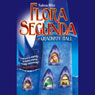 Flora Segunda (Unabridged) Audiobook, by Ysabeau S. Wilce