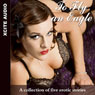 To Fly an Eagle: A Collection of Five Erotic Stories (Unabridged) Audiobook, by Miranda Forbes
