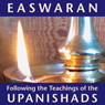Following the Teachings of the Upanishads (Abridged) Audiobook, by Eknath Easwaran