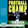 Football Champ: A Football Genius Novel (Unabridged) Audiobook, by Tim Green