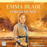 Forget Me Not (Unabridged) Audiobook, by Emma Blair