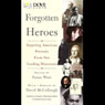 Forgotten Heroes: Inspiring American Portraits From Our Leading Historians (Unabridged) Audiobook, by Susan Ware