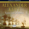Form Line of Battle! (Unabridged) Audiobook, by Alexander Kent