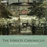 The Forsyte Chronicles: Part Two: A Modern Comedy (Dramatised) Audiobook, by John Galsworthy
