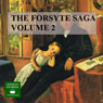 The Forsyte Saga, Volume 2 (Unabridged) Audiobook, by John Galsworthy