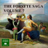 The Forsyte Saga, Volume 7 (Unabridged) Audiobook, by John Galsworthy