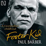 Foster Kid (Unabridged) Audiobook, by Paul Barber
