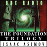 The Foundation Trilogy (Dramatized) Audiobook, by Isaac Asimov
