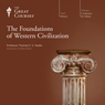 The Foundations of Western Civilization Audiobook, by The Great Courses