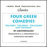 Four Greek Comedies: The Birds, The Frogs, The Clouds, and The Peace (Unabridged) Audiobook, by Aristophanes