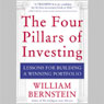 The Four Pillars of Investing: Lessons for Building a Winning Portfolio (Unabridged) Audiobook, by William Bernstein