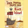 The Four Poster Pirate Ship Goes to Rock Island (Unabridged) Audiobook, by Sherron Pounds
