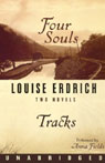 Four Souls & Tracks: Two Novels (Unabridged) Audiobook, by Louise Erdrich