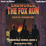The Fox Run: Endworld Series, Book 1 (Unabridged) Audiobook, by David Robbins