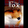 The Fox (Unabridged) Audiobook, by Arlene Radasky