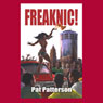 Freaknic! (Unabridged) Audiobook, by Pat Patterson