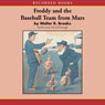 Freddy and the Baseball Team from Mars (Unabridged) Audiobook, by Walter Brooks
