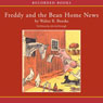 Freddy and the Bean Home News (Unabridged) Audiobook, by Walter Brooks