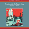 Freddy and the Space Ship (Unabridged) Audiobook, by Walter Brooks