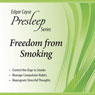 Freedom from Smoking: Edgar Cayce Presleep Series Audiobook, by Charles Thomas Cayce