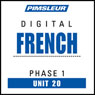 French Phase 1, Unit 20: Learn to Speak and Understand French with Pimsleur Language Programs Audiobook, by Pimsleur