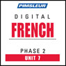 French Phase 2, Unit 07: Learn to Speak and Understand French with Pimsleur Language Programs Audiobook, by Pimsleur