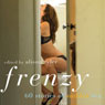 Frenzy: 60 Stories of Sudden Sex (Unabridged) Audiobook, by Alison Tyler