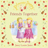 Friends Together: Princess Poppy (Unabridged) Audiobook, by Janey Louise Jones