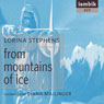 From Mountains of Ice (Unabridged) Audiobook, by Lorina Stephens