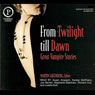 From Twilight Till Dawn: Great Vampire Stories (Unabridged) Audiobook, by Tanith Lee
