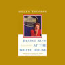 Front Row at the White House: My Life and Times (Abridged) Audiobook, by Helen Thomas