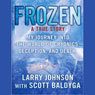 Frozen: My Journey Into the World of Cryonics, Deception, and Death (Unabridged) Audiobook, by Larry Johnson