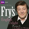 Frys English Delight: Series 2 - So Wrong Its Right Audiobook, by Stephen Fry