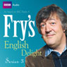 Frys English Delight - Series 3 Audiobook, by Stephen Fry