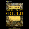 Full House: The Spread of Excellence from Plato to Darwin (Unabridged) Audiobook, by Stephen Jay Gould