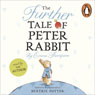 The Further Tale of Peter Rabbit (Unabridged) Audiobook, by Emma Thompson
