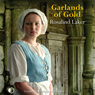 Garlands of Gold (Unabridged) Audiobook, by Rosalind Laker